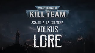 Trasfondo de Volkus  Warhammer 40k Kill Team Asalto a la colmena  Zona de aniquilación [upl. by Llevel692]