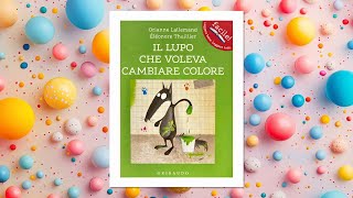 Il lupo che voleva cambiare colore  Storie per bambini [upl. by Brennen]