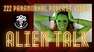 222 Paranormal Podcast Alien Talk with Joe and Jennifer Shortridge [upl. by Alanson]