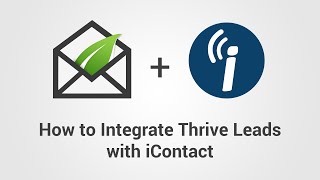 How to Integrate Thrive Leads with iContact [upl. by Airelav]