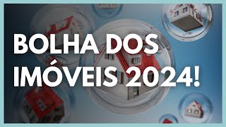 Bolha nos imóveis em 2024  Existe uma bolha imobiliária no Brasil [upl. by Anele]