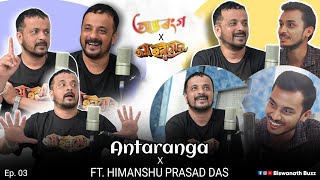 Antaranga  Assamese Podcast Ft himanshuprasaddas9505  JOY HANU MAN  Ep03 [upl. by Noella]