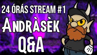 24 Órás 100k Ünneplő Stream 1  ANDRÁSÉK [upl. by Eislrahc]