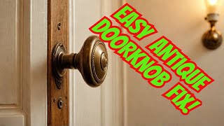 The SHOCKING Truth About Antique Doorknob Replacement Exposed [upl. by Sudaorb744]