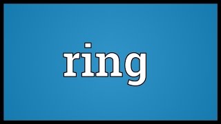 Ring Meaning [upl. by Madelon]