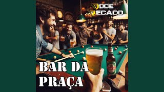 Bar da Praça [upl. by Enorej31]