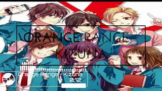 Orange Range Nightcore Version  Kizuna [upl. by Otir]