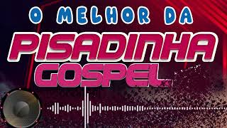 As melhores pisadinhas gospel do ano só as mais tocadas e as mais tops  Banda Tô Crente [upl. by Namyw]