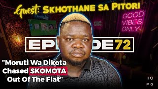 LiPO Episode 72  Skhothane Sa Pitori On Moruti Wa Dikota Chasing SKOMOTA Away amp Calls Out SHEBESHXT [upl. by Nnairb]