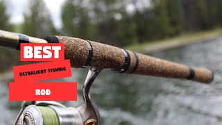 Top 6 Best Ultralight Fishing Rod Review in 2024 [upl. by Honig]