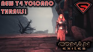 CONAN EXILES NEW T4 VOLCAN THRALLS  NEW T4 ARCHER AND FIGHTER THRALLS IN THE VOLCANO [upl. by Itak]