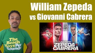 William Zepeda vs Giovanni Cabrera Lightweight Bout  Breakdown and Prediction [upl. by Yasmin]