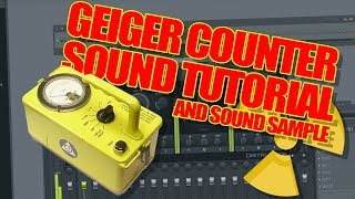 GEIGER COUNTER FL STUDIO TUTORIAL  SAMPLE DOWNLOAD [upl. by Hsan988]