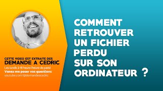 Comment retrouver un fichier quand vous ne savez plus où il se trouve [upl. by Nerissa]