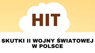 HIT Skutki II wojny światowej w Polsce [upl. by Nick]