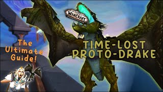 TimeLost ProtoDrake amp How to Get it with ZERO Camping My personal tips and experience 😊 92 WoW [upl. by Pegma]