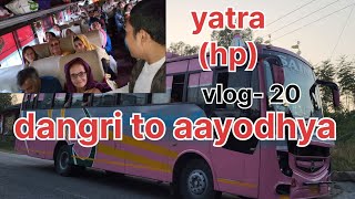 dangri to aayodhya yatra hpvlogging [upl. by Amat]