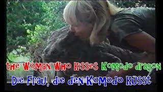 Die Frau die den Komodomund küsst  The Woman who kisses the Komodo [upl. by Engamrahc]