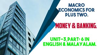 PlusTwoMacroeconomics Moneyamp Banking PART6malayalam explanation [upl. by Asoj]