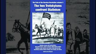 Paul Hampton reviews Two Trotskyisms Confront Stalinism edited by Sean Matgamna [upl. by Ahsenik]