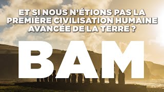 BAM BÂTISSEURS DE LANCIEN MONDE  Documentaire Histoire Civilisations 4K FILM ENTIER [upl. by Bonnee397]