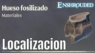 Donde Conseguir Hueso Fosilizado  Enshrouded [upl. by Atis]