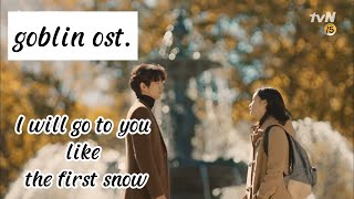 IND SUB  AILEE  I WILL GO TO YOU LIKE THE FIRST SNOW  GOBLIN OST [upl. by Ornas]