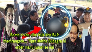 Miya bomb ri kha silai kok kha ll Bjp themrangrokBubagra ni order manui step romnai sa kha ll [upl. by Leira959]