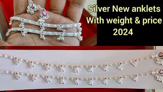 Silver latest anklets designs with weight and price 2024silver anklets for girls with price 2024 [upl. by Dnomayd]