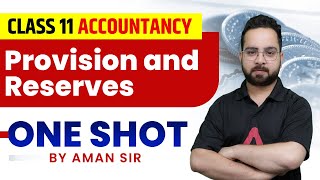 Provision and Reserves  One Shot  Class 11 Accountancy [upl. by Ztnarf]