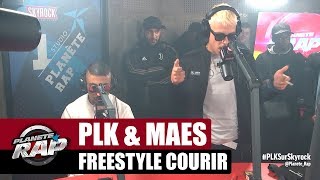 PLK amp Maes  Freestyle quotCourirquot PlanèteRap [upl. by Bergren]