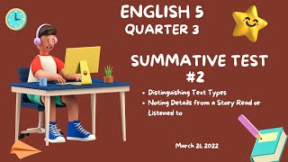 SUMMATIVE TEST2  DISTINGUISHING TYPES OF TEXT AND NOTING DETAILS FROM A STORY READ OR LISTENED [upl. by Kaitlin488]