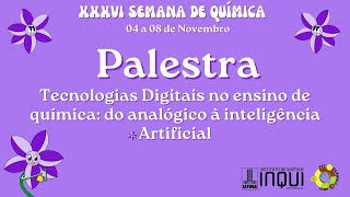 Tecnologias Digitais no ensino de química do analógico à inteligência Artificial com Bruno [upl. by Htebizile]