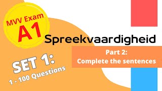 2024 Spreekvaardigheid A1  Onderdeel 2 Aanvulzinnen met antwoorden Set 1 [upl. by Tattan893]