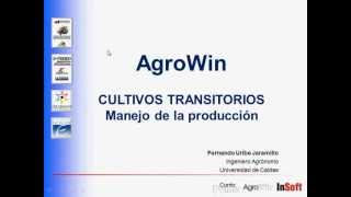 Software agricola AgroWin  Cultivos transitorios  Manejo de la producción [upl. by Cherye]