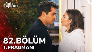 Yalı Çapkını 82 Bölüm 1 Fragmanı  Üçümüzü De Yakacaksın [upl. by Zielsdorf]