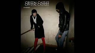 Crystal Castles  Vanishedslowed  reverb [upl. by Hatty]