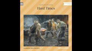 Hard Times – Charles Dickens Full Classic Audiobook [upl. by Ardnahsal]