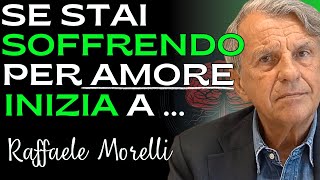 IL CORAGGIO DELLA SOLITUDINE IN AMORE RITROVA TE STESSO E LA FELICITÀ  RAFFAELE MORELLI 2023 [upl. by Chernow739]