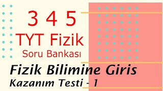 3 4 5 TYT FİZİK  6 7 Sayfa Fizik bilimine giriş  kazanım 1 [upl. by Paulo]