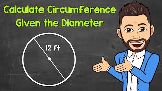 Calculating the Circumference of a Circle Given the Diameter  Math with Mr J [upl. by Halima815]