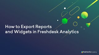 How to Export Reports and Widgets in Freshdesk Analytics [upl. by Brag]