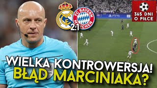 BŁĄD SZYMONA MARCINIAKA  WIELKA KONTROWERSJA W MECZU REAL MADRYT  BAYERN MONACHIUM W PÓŁFINALE LM [upl. by Sansen]