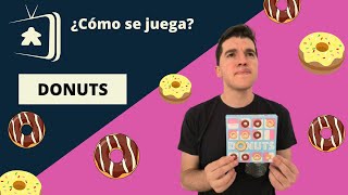 DONUTS  UN JUEGO TÁCTICO Y DULCE  ¿Cómo se juega [upl. by Alexine870]