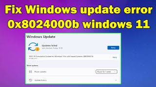 How to fix Windows update error 0x8024000b in windows 11 [upl. by Vevine275]