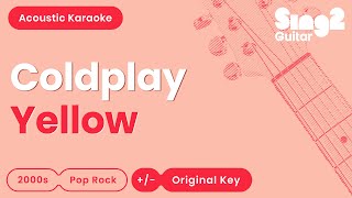 Coldplay  Yellow Acoustic Karaoke [upl. by Ches]