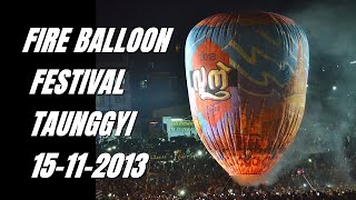 2013 Fire Balloon Festival Taunggyi Myanmar [upl. by Jedthus533]