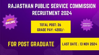 Rajasthan Public Service Commission Recruitment 2024  RPSC Research Assistant Vacancy 2024 [upl. by Rahal]