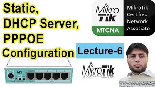 Static DHCP Server PPPOE Configuration  MTCNA  Lecture6 [upl. by Eedyak418]