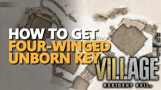 How to get FourWinged Unborn Key Resident Evil Village [upl. by Chatav]